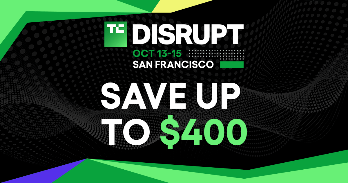 TechCrunch Disrupt 2026 chiptasida qo'shimcha chegirma - Sizni qiziqtiradimi?